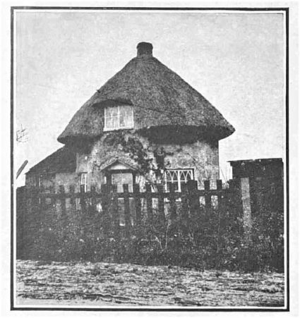 Dutch Round Cottage. Erected by the dyke-builders in 1621. Several remain.